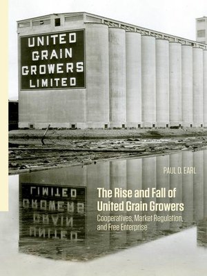 cover image of The Rise and Fall of United Grain Growers
